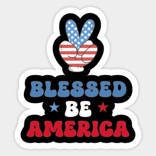 Blessed be America Sticker